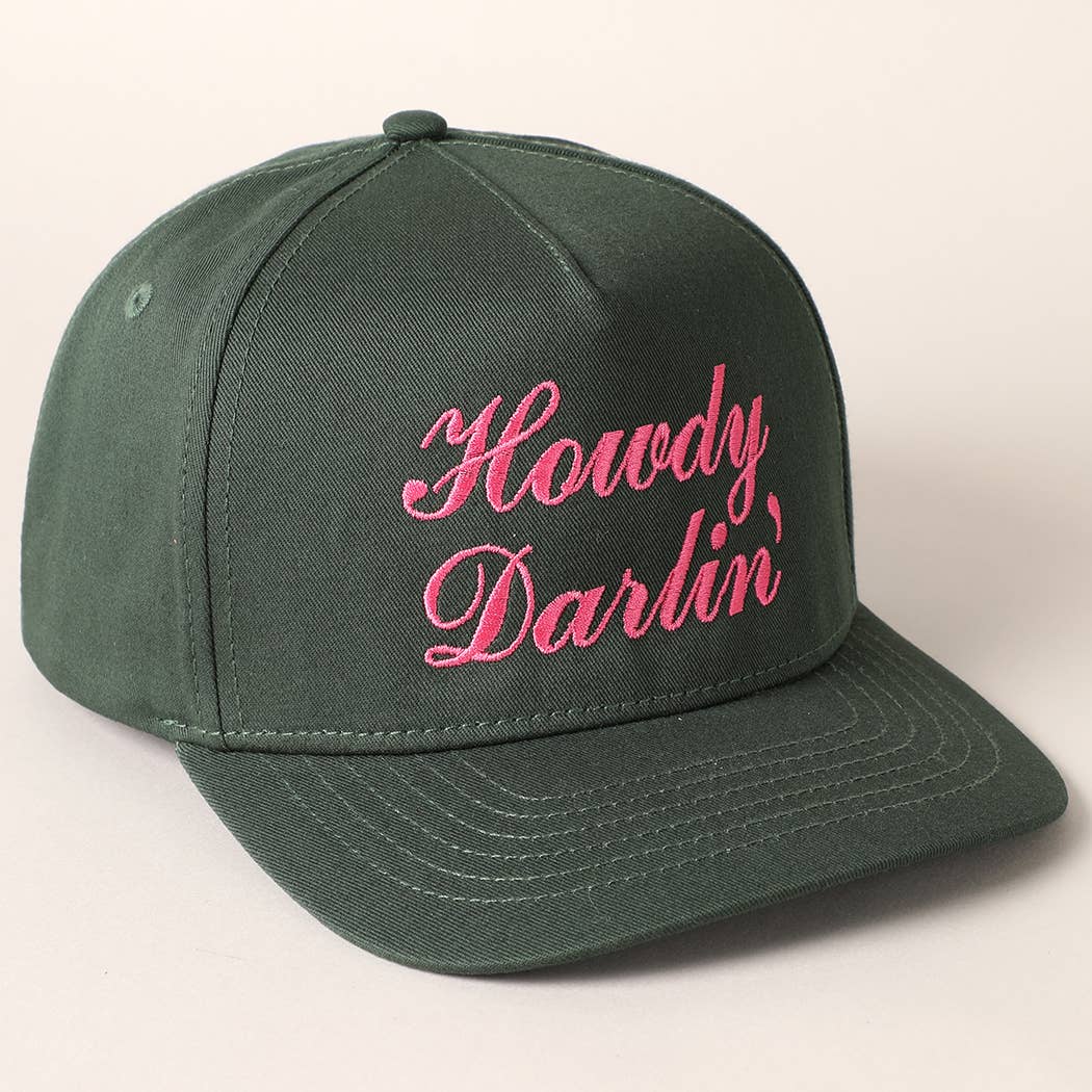 Howdy Darlin Text Designed Embroidery Baseball Cap