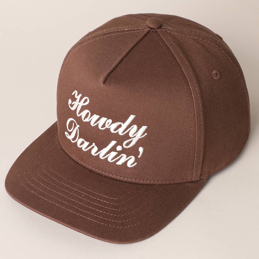 Howdy Darlin Text Designed Embroidery Baseball Cap