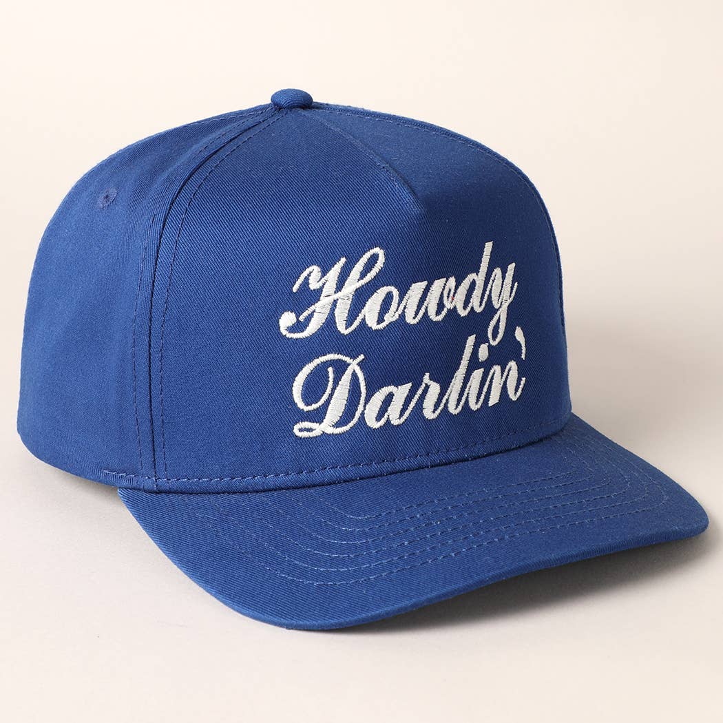 Howdy Darlin Text Designed Embroidery Baseball Cap